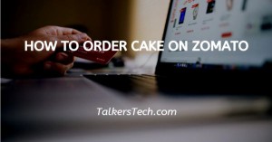 How To Order Cake On Zomato