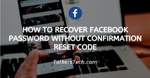 How To Recover Facebook Password Without Confirmation Reset Code