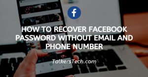 How To Recover Facebook Password Without Email And Phone Number