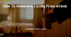 How To Remove A Listing From Airbnb