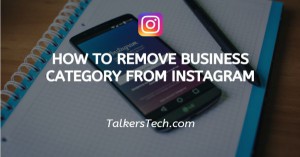 How To Remove Business Category From Instagram
