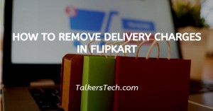 How To Remove Delivery Charges In Flipkart