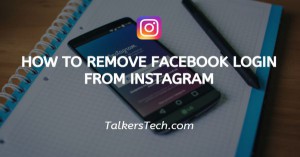 How To Remove Facebook Login From Instagram