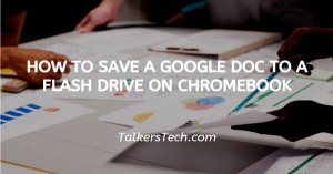 How To Save A Google Doc To A Flash Drive On Chromebook
