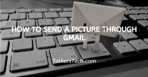 How To Send A Picture Through Gmail