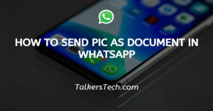 How To Send Pic As Document In WhatsApp