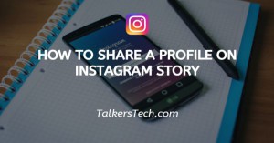How To Share A Profile On Instagram Story