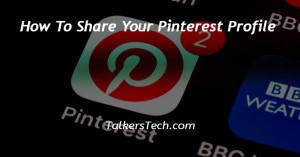 How To Share Your Pinterest Profile