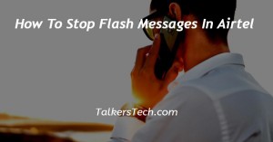 How To Stop Flash Messages In Airtel