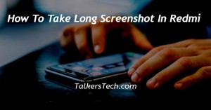 How To Take Long Screenshot In Redmi