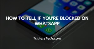 How To Tell If You