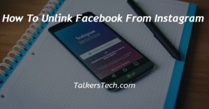 How To Unlink Facebook From Instagram