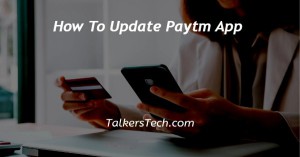 How To Update Paytm App