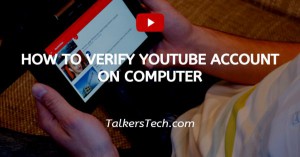 How To Verify YouTube Account On Computer