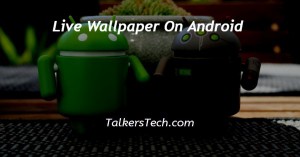 Live Wallpaper On Android
