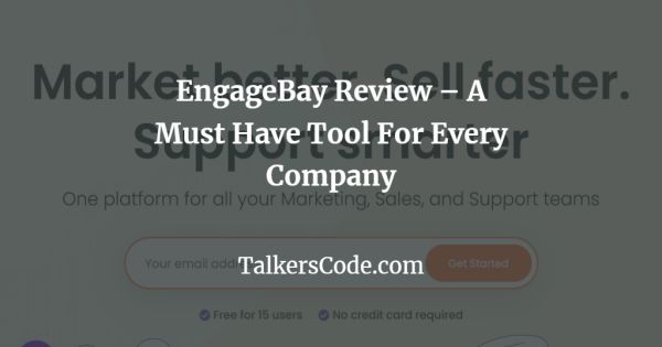 EngageBay Review - A Must Have Tool For Every Company