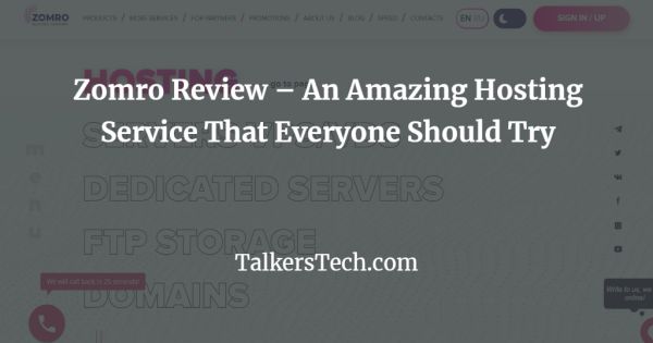 Zomro Review - An Amazing Hosting Service That Everyone Should Try